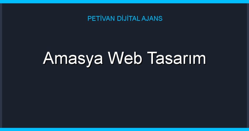 Amasya Web Tasarım