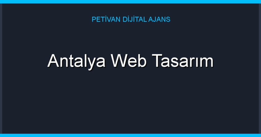 Antalya Web Tasarım