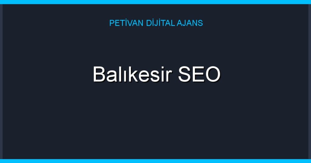 Balıkesir SEO