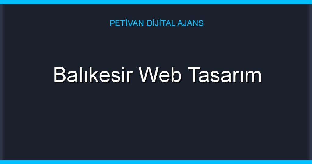 Balıkesir Web Tasarım