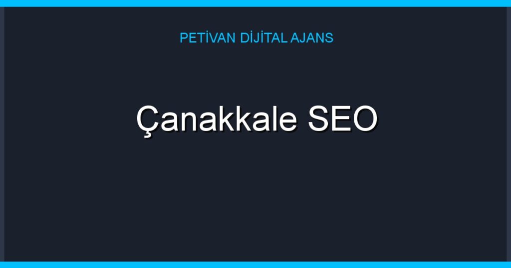 Çanakkale SEO