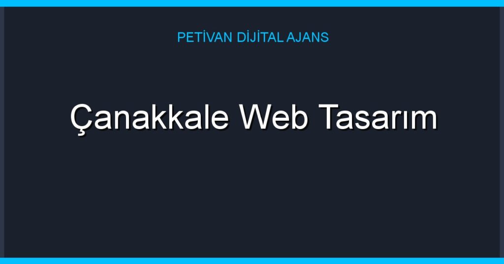 Çanakkale Web Tasarım