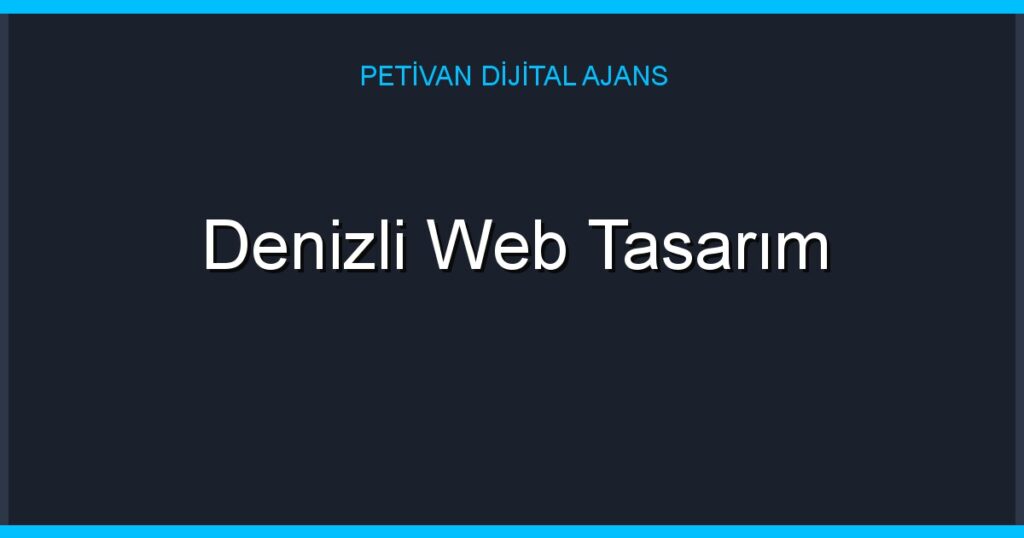 Denizli Web Tasarım