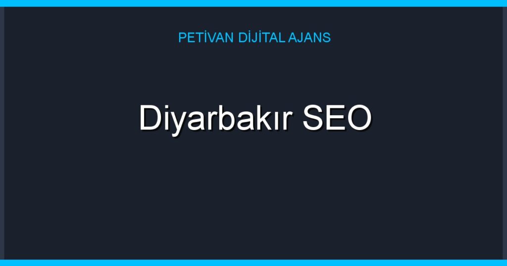Diyarbakır SEO