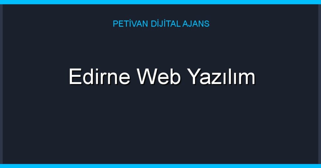 Edirne Web Yazılım