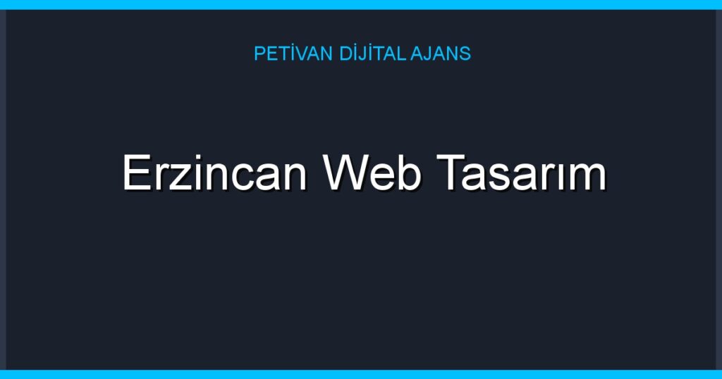 Erzincan Web Tasarım