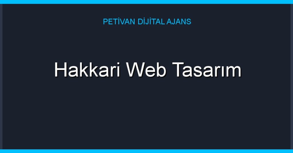 Hakkari Web Tasarım