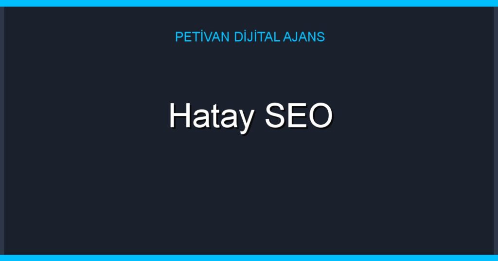 Hatay SEO