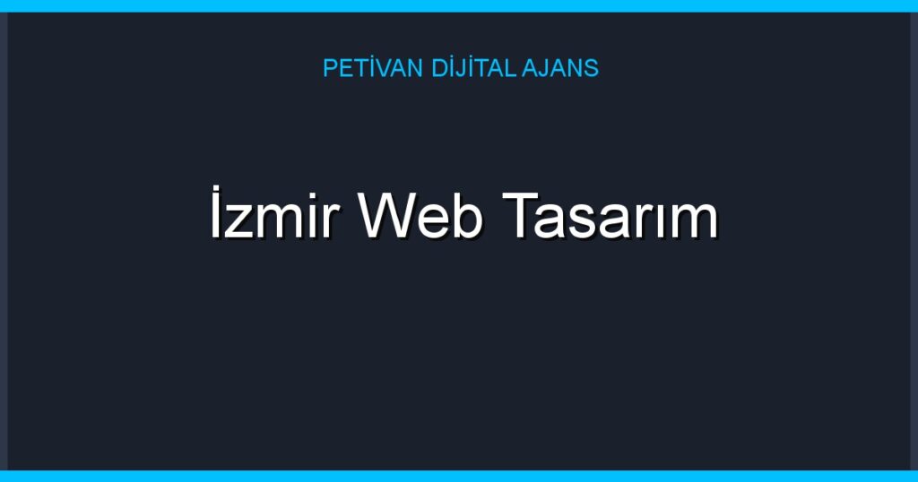 İzmir Web Tasarım