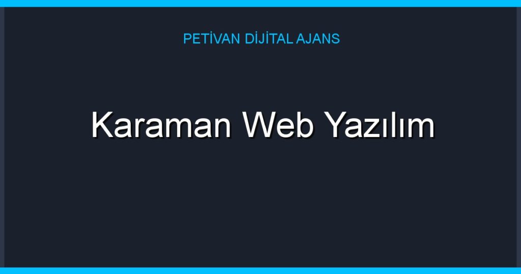Karaman Web Yazılım