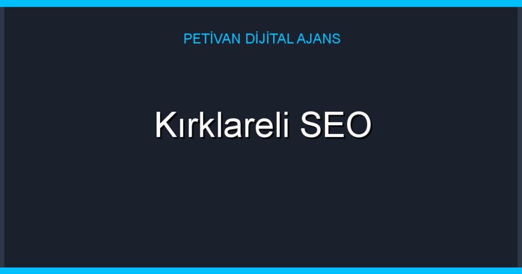 Kırklareli SEO