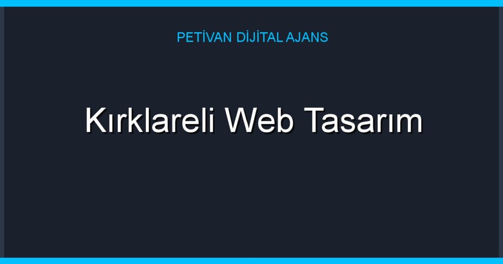 Kırklareli Web Tasarım