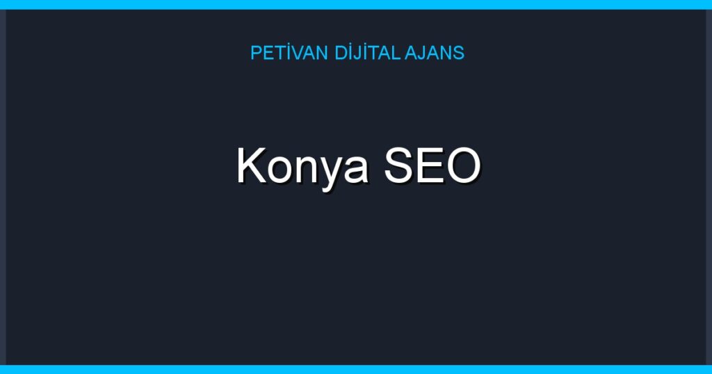 Konya SEO