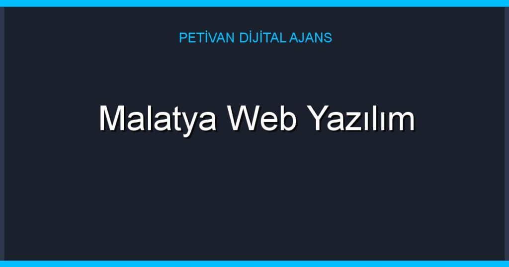 Malatya Web Yazılım
