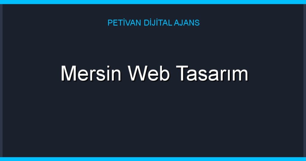 Mersin Web Tasarım