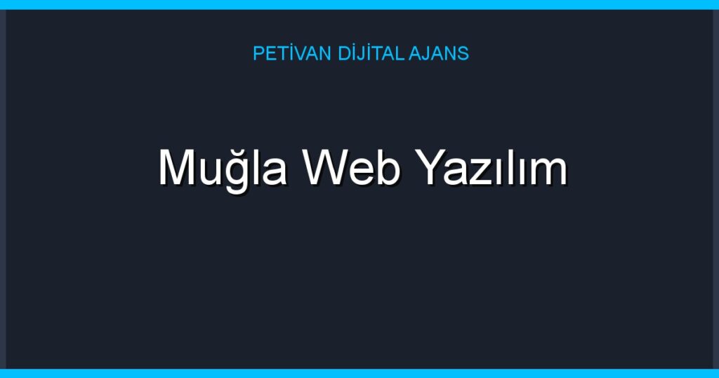 Muğla Web Yazılım
