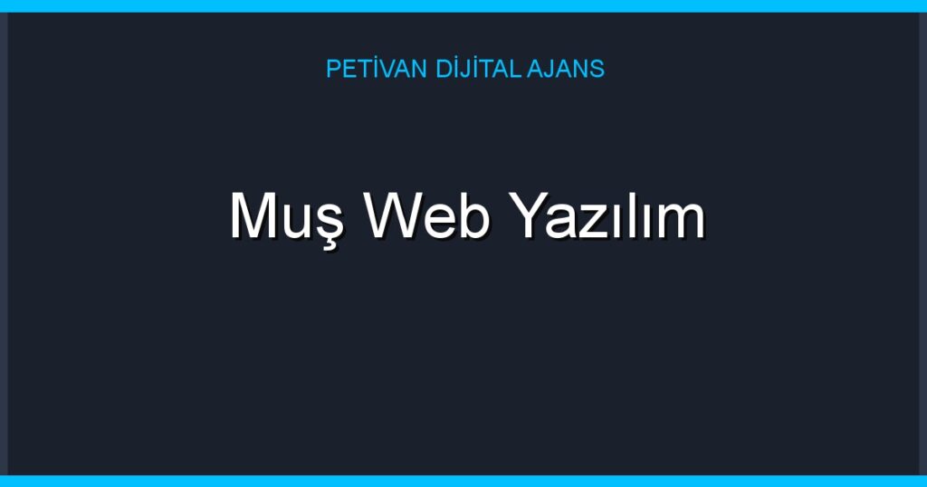 Muş Web Yazılım