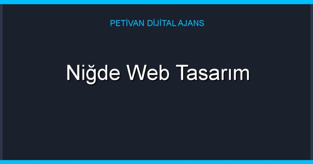 Niğde Web Tasarım