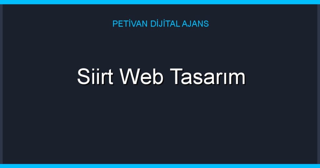 Siirt Web Tasarım