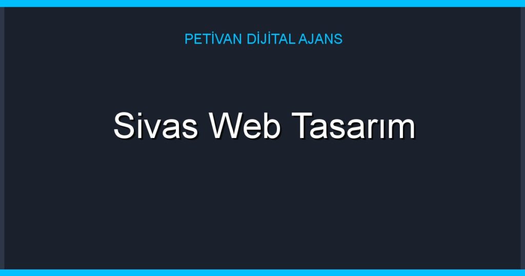 Sivas Web Tasarım