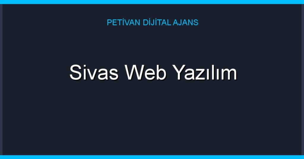 Sivas Web Yazılım