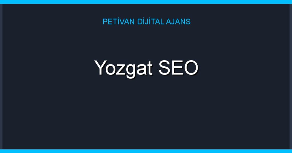 Yozgat SEO